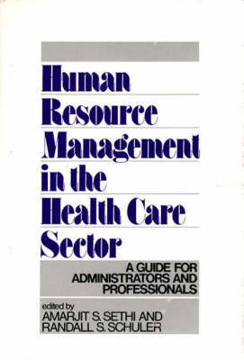 Human Resource Management in the Health Care Sector by Randall S Schuler image