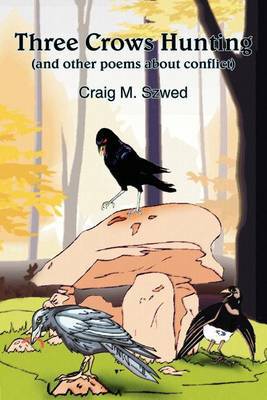 Three Crows Hunting by Craig M. Szwed image