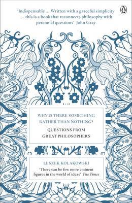 Why is There Something Rather Than Nothing? by Leszek Kolakowski image