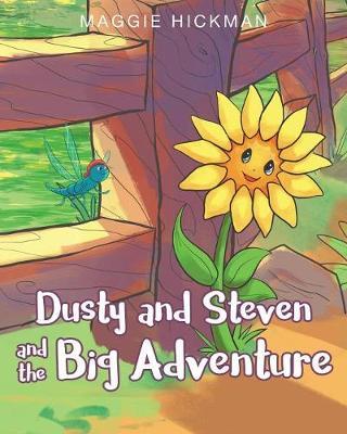 Dusty and Steven and the Big Adventure by Maggie Hickman