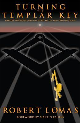 Turning the Templar Key by Robert Lomas image
