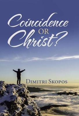 Coincidence or Christ? by Dimitri Skopos image