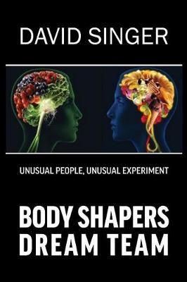 Body Shapers Dream Team by David Singer image
