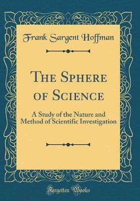 The Sphere of Science by Frank Sargent Hoffman image