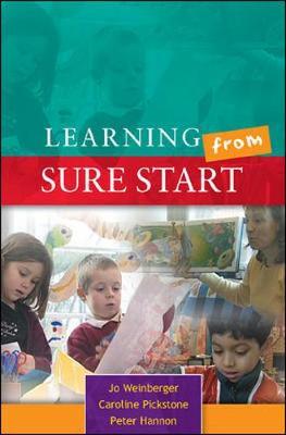 Learning from Sure Start: Working with Young Children and their Families by Jo Weinberger image