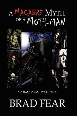 A Macabre Myth of a Moth-Man by Brad Fear image