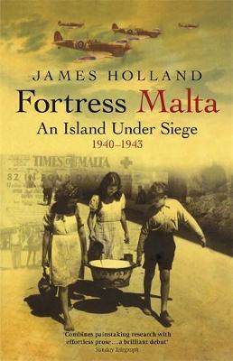 Fortress Malta by James Holland image