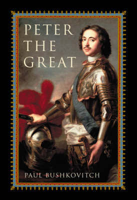 Peter the Great by Paul Bushkovitch image