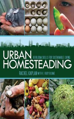 Urban Homesteading by Rachel Kaplan image