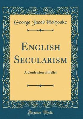 English Secularism by George Jacob Holyoake image