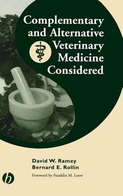 Complementary and Alternative Veterinary Medicine Considered by David W. Ramey image