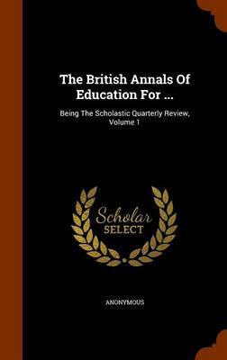 The British Annals of Education for ... image