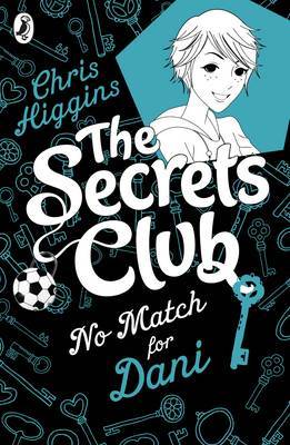 The Secrets Club: No Match for Dani by Chris Higgins image