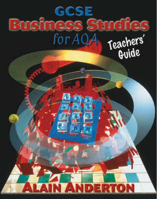 GCSE Business Studies for AQA Teacher's Guide by Alain Anderton image