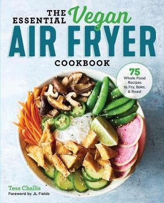 The Essential Vegan Air Fryer Cookbook by Tess Challis image
