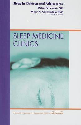 Child and Adolescent Sleep: An Issue of Sleep Medicine Clinics by Mary A. Carskadon image