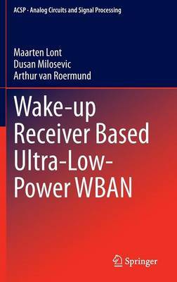 Wake-up Receiver Based Ultra-Low-Power WBAN by Maarten Lont image