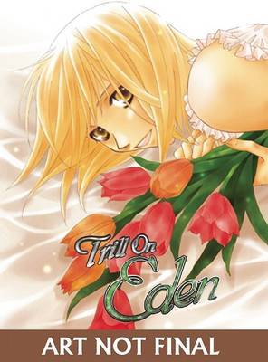 Trill on Eden, Volume 4 by Maki Fujita image