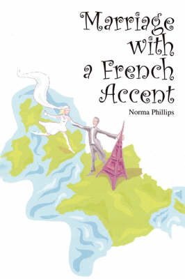 Marriage with a French Accent by Norma Phillips image