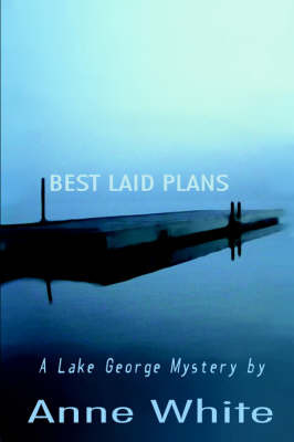 Best Laid Plans by Anne White