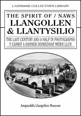 The Spirit of Llangollen & Llantysillo: The 20th Century in Photographs by David Crane image