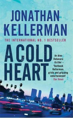 A Cold Heart (Alex Delaware #17) by Jonathan Kellerman image