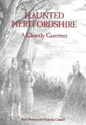 Haunted Hertfordshire by Ruth Stratton image
