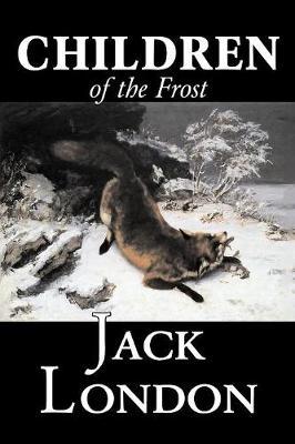 Children of the Frost by Jack London image