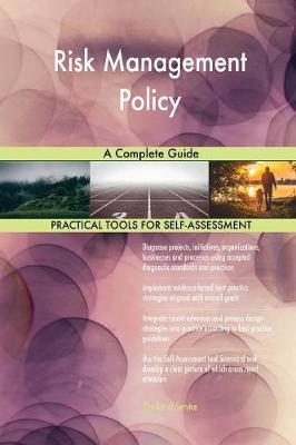 Risk Management Policy a Complete Guide by Gerardus Blokdyk image