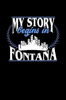 My Story Begins in Fontana by Dennex Publishing image