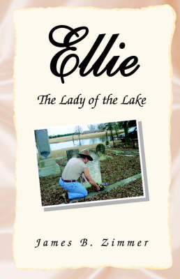 Ellie; The Lady of the Lake by James B. Zimmer image
