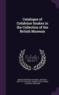 Catalogue of Colubrine Snakes in the Collection of the British Museum by Albert Carl Ludwig Gotthilf Gunther image
