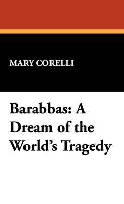 Barabbas on Hardback by Mary Corelli