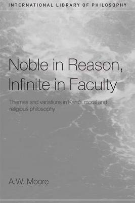 Noble in Reason, Infinite in Faculty image