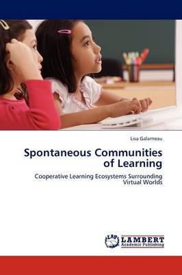 Spontaneous Communities of Learning by Lisa Galarneau image