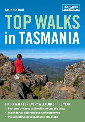 Top Walks in Tasmania by Melanie Ball image