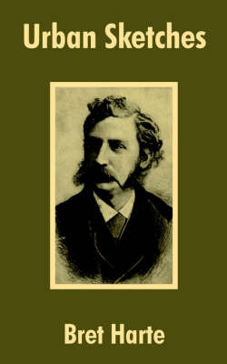 Urban Sketches by Bret Harte image