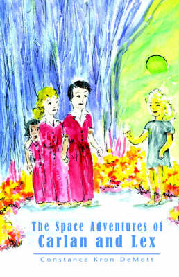 Space Adventures of Carlan and Lex by Constance Kron DeMott image