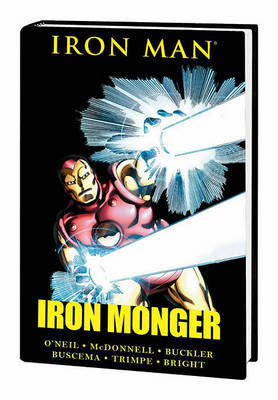 Iron Man: Iron Monger Premiere on Hardback by Denny O'Neil