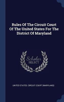 Rules of the Circuit Court of the United States for the District of Maryland image