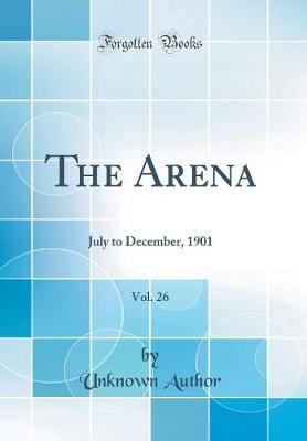 The Arena, Vol. 26 by Unknown Author image