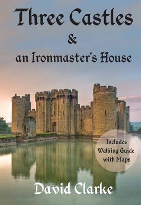 Three Castles and an Ironmaster's House by David Clarke image