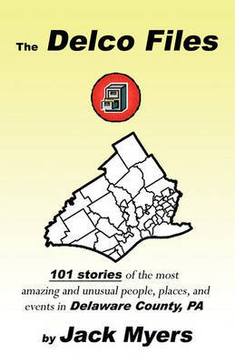 The Delco Files by Jack Myers image
