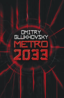 Metro 2033 by Dmitry Glukhovsky image
