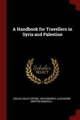 A Handbook for Travellers in Syria and Palestine by Josias Leslie Porter image