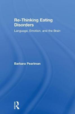 Re-Thinking Eating Disorders by Barbara Pearlman image