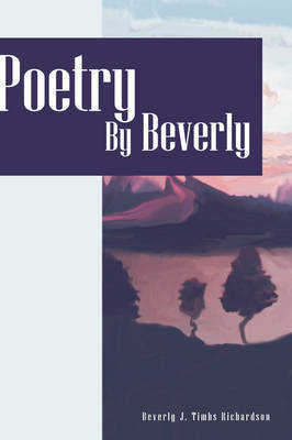 Poetry by Beverly by Beverly , J. Timbs Richardson image