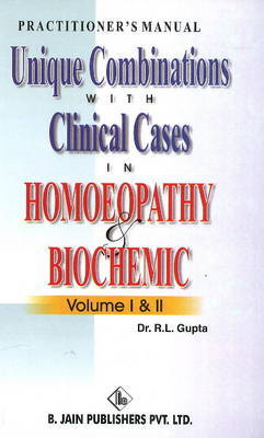 Unique Combinations with Clinical Cases in Homeopathy & Biochemic image