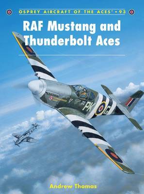 RAF Mustang and Thunderbolt Aces by Andrew Thomas image