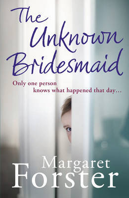 The Unknown Bridesmaid by Margaret Forster image